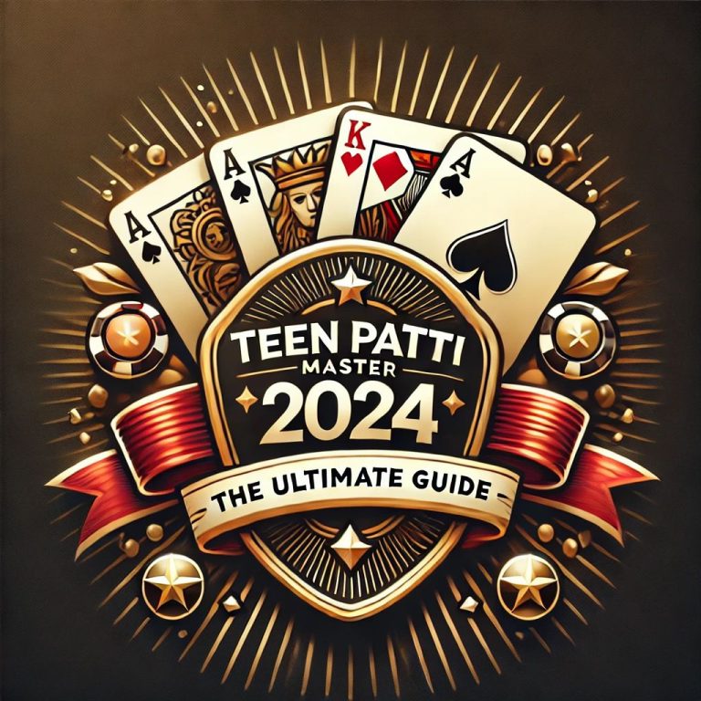 Teen Patti Master 2024: The Ultimate Guide