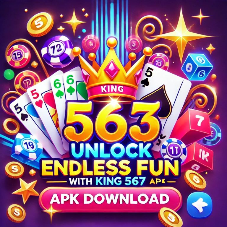 Unlock Endless Fun with King 567 APK Download