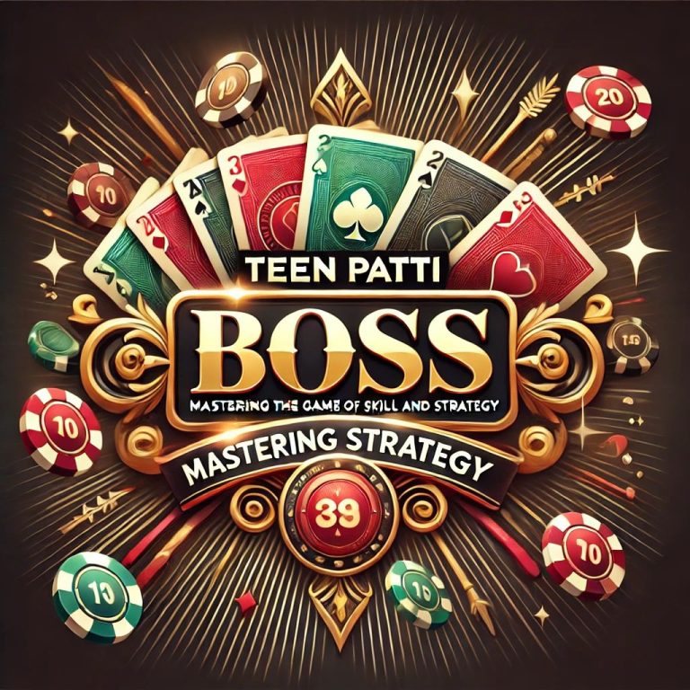 Teen Patti Boss: Mastering the Game of Skill and Strategy